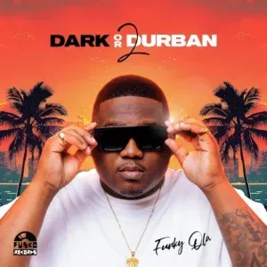 Funky QLA – Dark or Durban 2