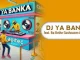 Makhadzi – Dj Ya Banka Ft. Ba Bethe Gashoazen & Mawila