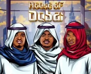 ShennyDaDeejay, Candy Flow RSA & DJ Stopper – House Of Dubai