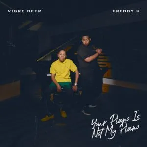 Vigro Deep – Tsamaiso ft. Freddy K & Mr. JazziQ