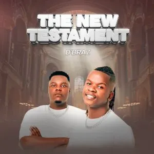 D’Braz – The New Testament (Side A)