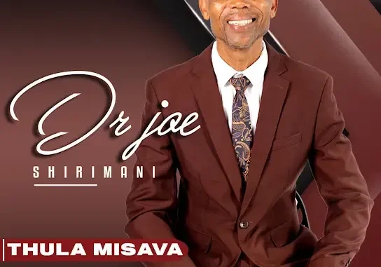 Dr Joe Shirimani – Vani Loyele N’wana ft Benny Mayengani