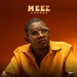 MEEZ – Uhambo