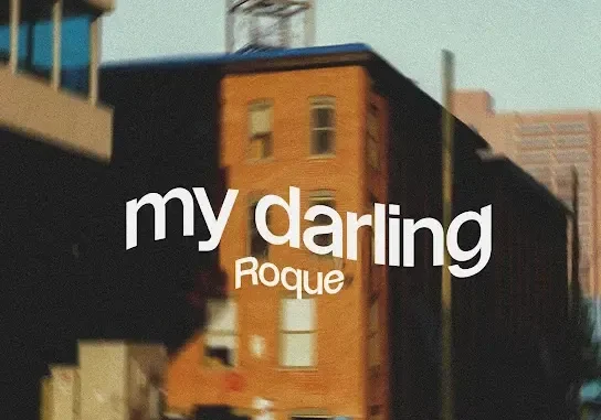 Roque – My darling