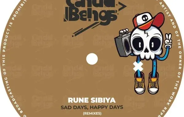 Rune Sibiya – Sad Days, Happy Days (Remixes)