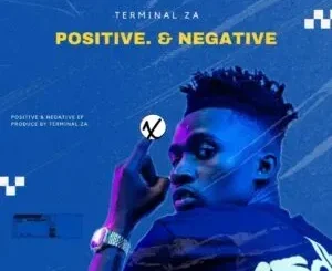 Terminal ZA – Positive & Negative