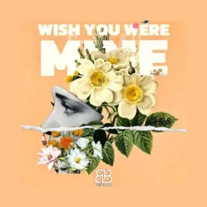 C-Blak – Wish You Were Mine