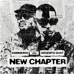 Dankie Boi & Argento Dust – New Chapter