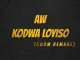 Deejay Zebra SA & Pro-Tee – Aw Kodwa Loyiso (Gqom Remake)