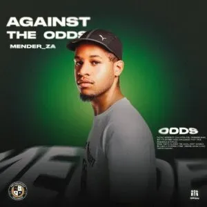 Mender_ZA – Against The Odds